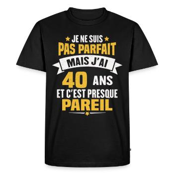 Humour cadeau Pas parfaite mais j'ai 40 ANS - T-shirt Premium bio Homme - noir - Devant - Nico (187cm)