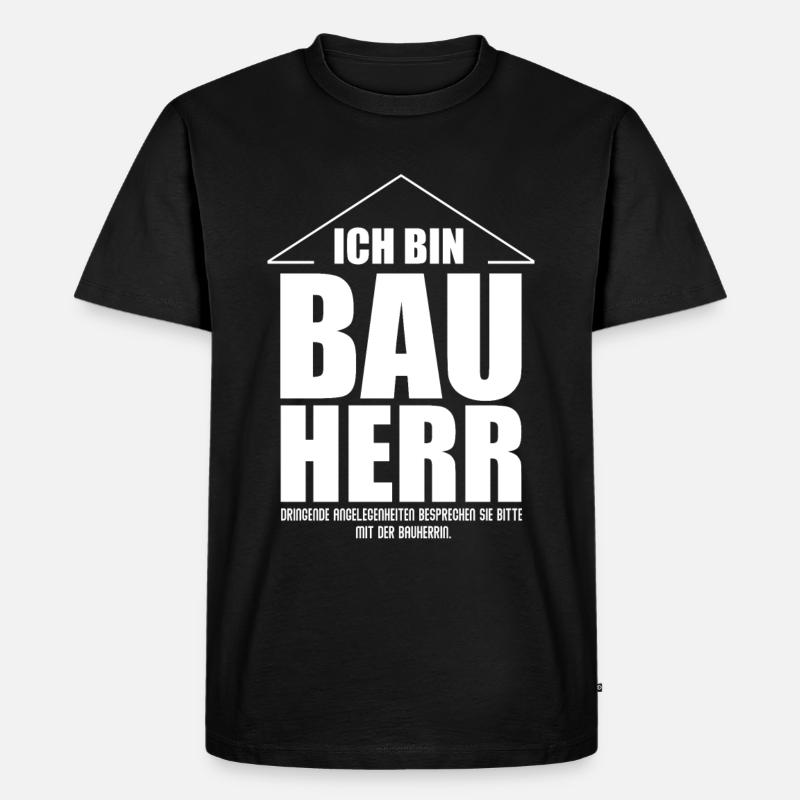Bauherr Bauherrin Baustelle Eigenheim - Männer Premium Bio T-Shirt - Schwarz