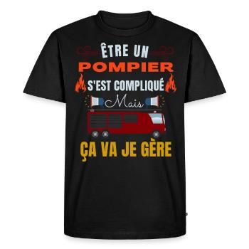 être un Pompier s'est compliqué mais ça va je gère - T-shirt Premium bio Homme - noir - Devant - Nico (187cm)