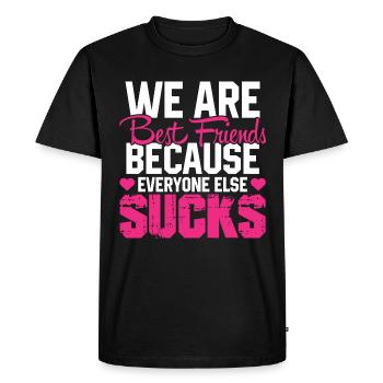 Best Friends Saying Girlfriend Funny Gift - Men's Premium Organic T-Shirt - black - Front - Nico (187cm)