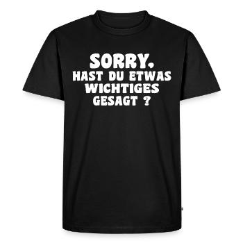 Désolé, avez-vous dit quelque chose d’important - T-shirt Premium bio Homme - noir - Devant - Nico (187cm)