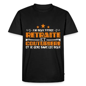 J'ai deux titres Retraite et Couturière. Cadeau - T-shirt Premium bio Homme - noir - Devant - Nico (187cm)