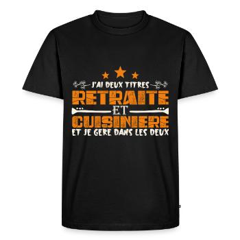 J'ai deux titres Retraite et Cuisinière. Cadeau - T-shirt Premium bio Homme - noir - Devant - Nico (187cm)