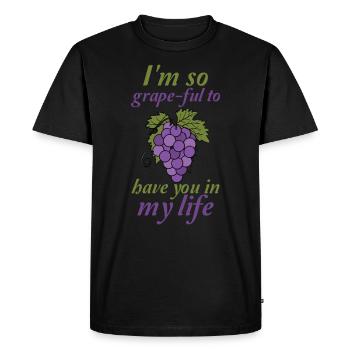 I’m so grape-ful to have you in my life - T-shirt Premium bio Homme - noir - Devant - Nico (187cm)