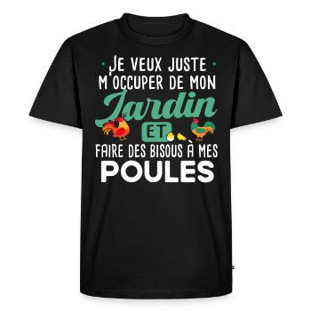 Jardin poules jardinage poule poulailler humour - T-shirt Premium bio Homme - noir - Devant - Nico (187cm)