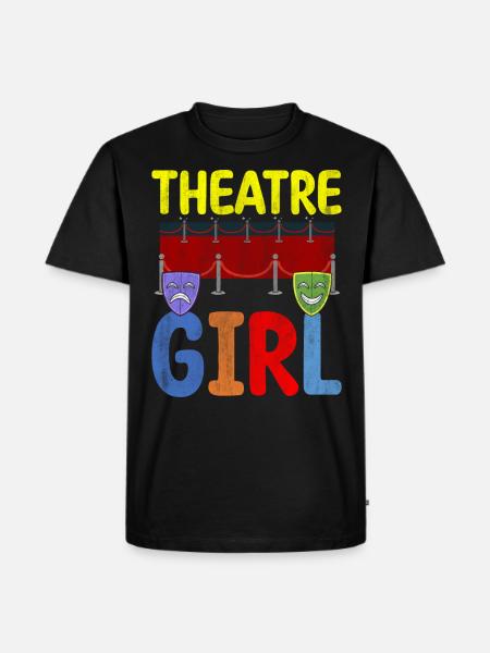 Theatre Girl Theatre Actors And Lovers - Men's Premium Organic T-Shirt - black