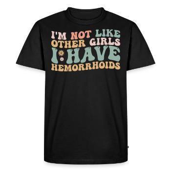 I'm Not Like Other Girls I Have Hemorrhoids - T-shirt Premium bio Homme - noir - Devant - Nico (187cm)