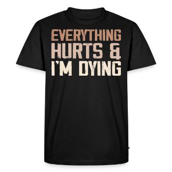 Everything Hurts & I'm Dying - T-shirt Premium bio Homme - noir - Devant - Nico (187cm)