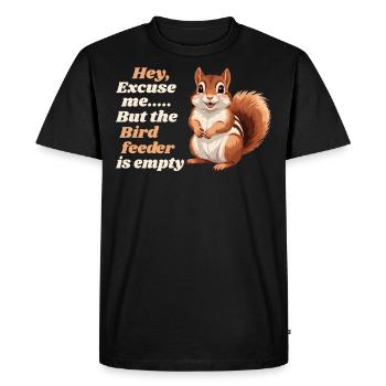 Hey, Excuse Me But Your Birdfeeder Is Empty Funny - T-shirt Premium bio Homme - noir - Devant - Nico (187cm)