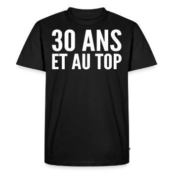 30 years old and at the top - Men's Premium Organic T-Shirt - black - Front - Nico (187cm)
