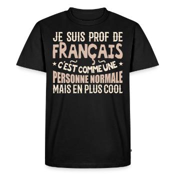 I am a French teacher - Men's Premium Organic T-Shirt - black - Front - Nico (187cm)