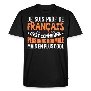 I am a French teacher - Men's Premium Organic T-Shirt - black - Front - Nico (187cm)