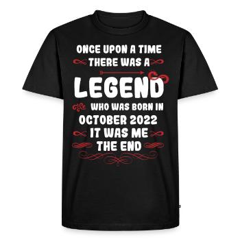 Once upon a time there was a legend. October 2022 Birth Day - Men's Premium Organic T-Shirt - black - Front - Nico (187cm)