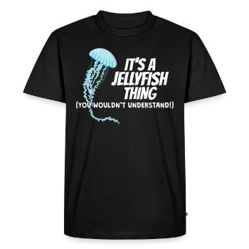 It's A Jellyfish Thing Meduse Qualle - Men's Premium Organic T-Shirt - black - Front - Nico (187cm)