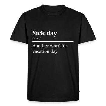 Excuse missing days school holiday mature sayings - Men's Premium Organic T-Shirt - black - Front - Nico (187cm)