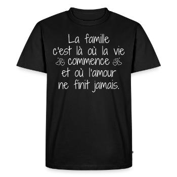 La Famille C'est La Ou La Vie Commence - T-shirt Premium bio Homme - noir - Devant - Nico (187cm)