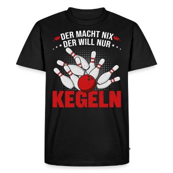 Kegler Kegel Der Macht Nix Der Will Kegeln Spruch - Männer Premium Bio T-Shirt - Schwarz - Vorne - Nico (187cm)