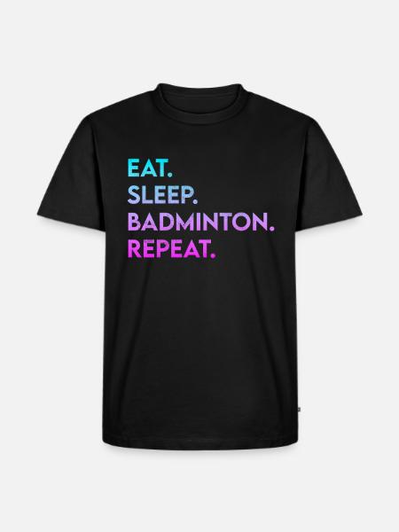 manger dormir badminton répéter - T-shirt Premium bio Homme - noir