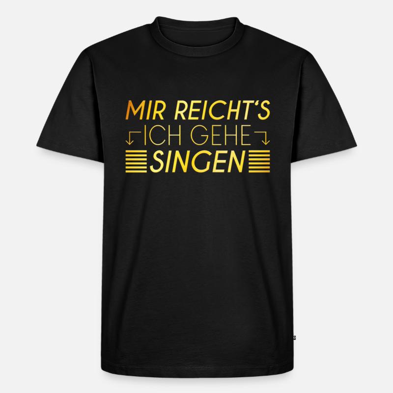 Singen Spruch - Männer Premium Bio T-Shirt - Schwarz