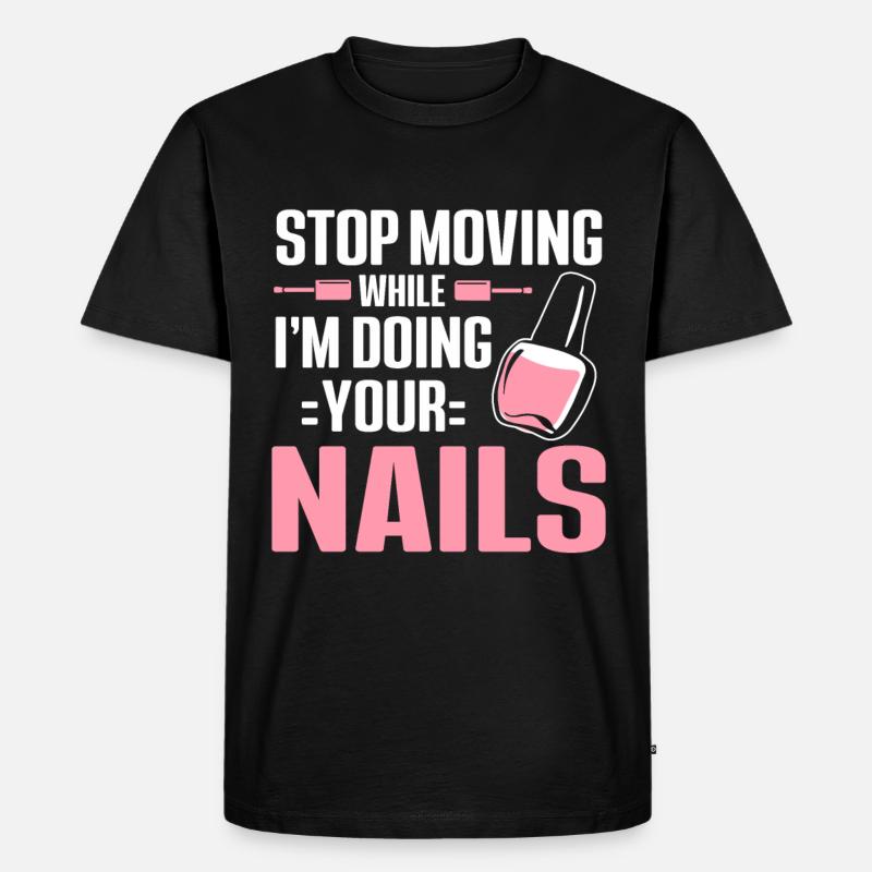 Nageltechniker Nagelstudio Nail Tech - Männer Premium Bio T-Shirt - Schwarz