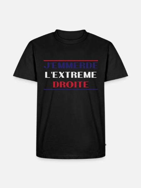 J'emmerde l'extreme droite - T-shirt Premium bio Homme - noir