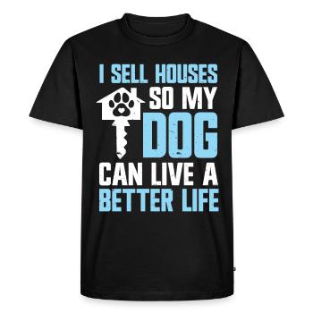 Je vends des maisons pour que mon chien puisse vivre une vie meilleure - T-shirt Premium bio Homme - noir - Devant - Nico (187cm)