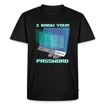 Je connais votre mot de passe Cybersecurity Password Hackers - T-shirt Premium bio Homme - noir - Devant - Nico (187cm)