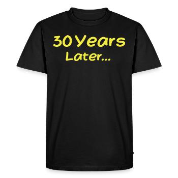 30 Years Later Funny Birthday Gifts, 30th Birthday - T-shirt Premium bio Homme - noir - Devant - Nico (187cm)