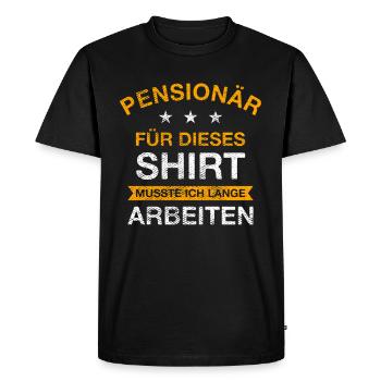 Pensionär Rentner Ruhestand Beamter Pension Opa - Männer Premium Bio T-Shirt - Schwarz - Vorne - Nico (187cm)