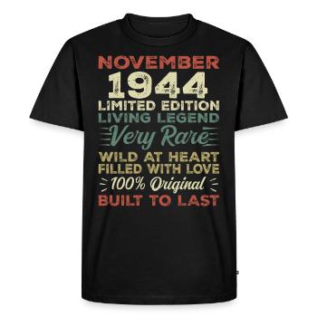 Legend Since November 1944 Born November 1944 - Men's Premium Organic T-Shirt - black - Front - Nico (187cm)