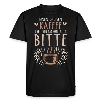 Un grand café et une journée sans rien s’il vous plaît - T-shirt Premium bio Homme - noir - Devant - Nico (187cm)