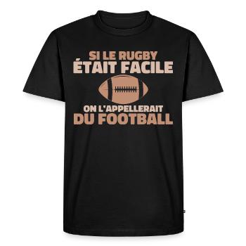 If rugby was easy - Men's Premium Organic T-Shirt - black - Front - Nico (187cm)