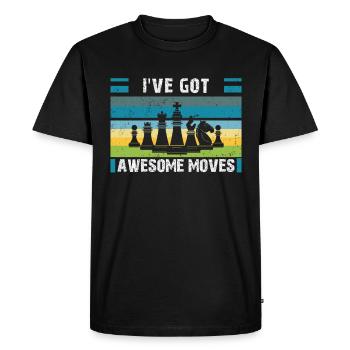 Chess Player Chess Game -I've Got Awesome Moves- - Men's Premium Organic T-Shirt - black - Front - Nico (187cm)