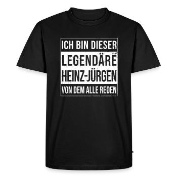 I'm this legendary for Heinz-Jürgen - Men's Premium Organic T-Shirt - black - Front - Nico (187cm)