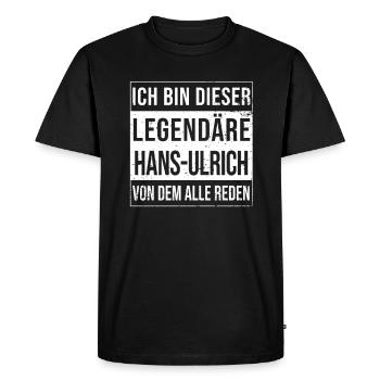I'm this legendary for Hans-Ulrich - Men's Premium Organic T-Shirt - black - Front - Nico (187cm)