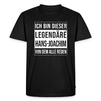 I'm this legendary for Hans-Joachim - Men's Premium Organic T-Shirt - black - Front - Nico (187cm)
