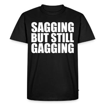 sagging but still gagging - T-shirt Premium bio Homme - noir - Devant - Nico (187cm)