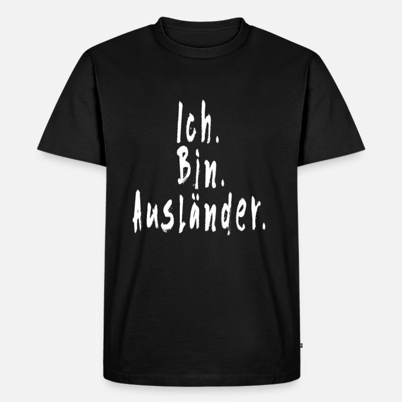 Ich Bin Ausländer - Männer Premium Bio T-Shirt - Schwarz