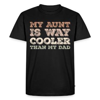 My aunt is way cooler than my dad - T-shirt Premium bio Homme - noir - Devant - Nico (187cm)