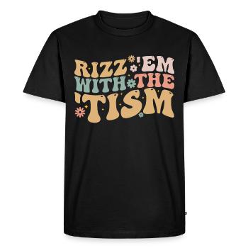 Rizz Em With The Tism - T-shirt Premium bio Homme - noir - Devant - Nico (187cm)