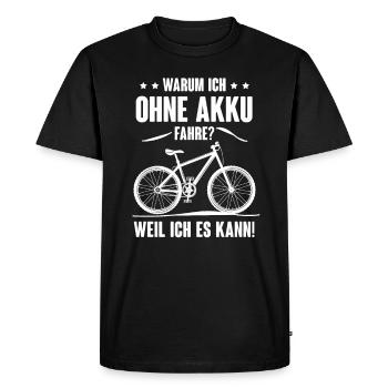 Warum ich ohne Akku fahre? Radsport Rennrad MTB - Männer Premium Bio T-Shirt - Schwarz - Vorne - Nico (187cm)