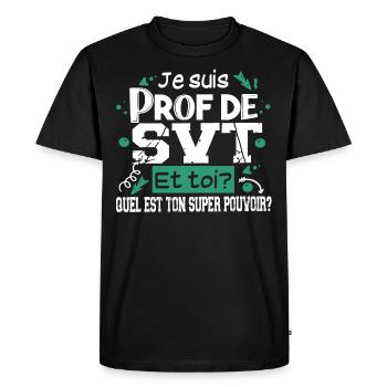 Prof Professeur SVT Sciences Vie Terre Métier - T-shirt Premium bio Homme - noir - Devant - Nico (187cm)