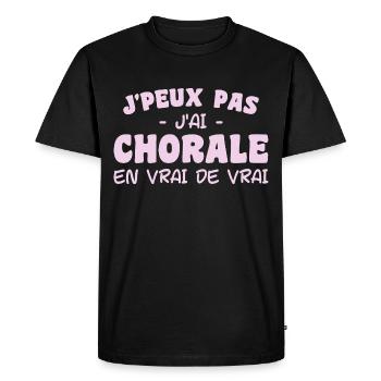 j'peux pas j'ai Chorale En vrie de vraie - T-shirt Premium bio Homme - noir - Devant - Nico (187cm)