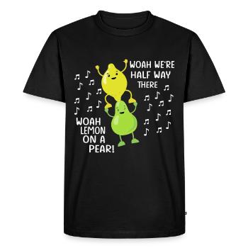 Lemon On A Pear | Funny Foodie Lyric meme tshirt w - Men's Premium Organic T-Shirt - black - Front - Nico (187cm)