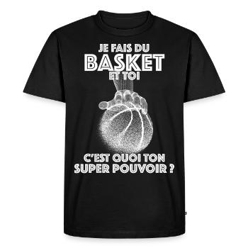 Basket Super pouvoir idée cadeau Humour Homme - T-shirt Premium bio Homme - noir - Devant - Nico (187cm)