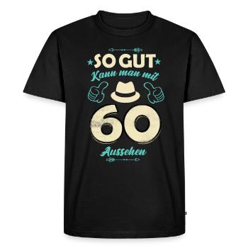 That's how good you can look at 60 - 60th birthday - Men's Premium Organic T-Shirt - black - Front - Nico (187cm)