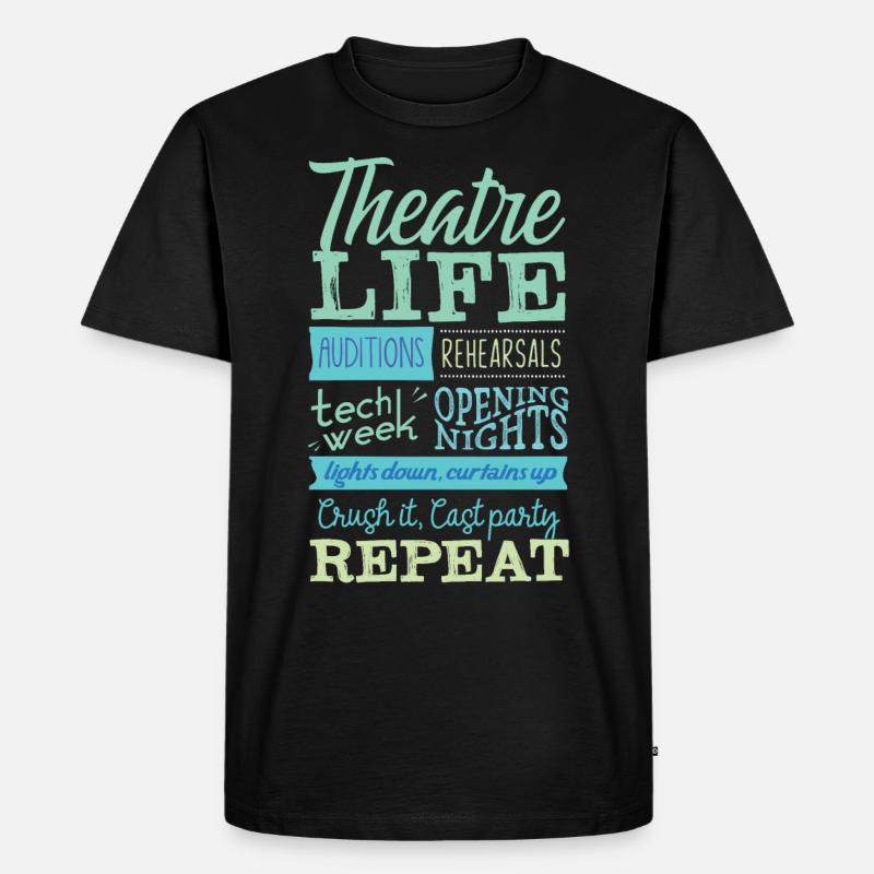Theaterleben Auditions Tech Woche Eröffnungsnächte - Männer Premium Bio T-Shirt - Schwarz