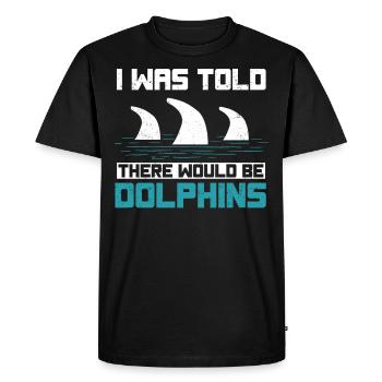 I was told that there would be dolphins - Men's Premium Organic T-Shirt - black - Front - Nico (187cm)