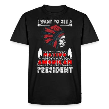 I want to see an Indian president - Men's Premium Organic T-Shirt - black - Front - Nico (187cm)