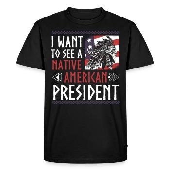 I want to see an Indian president - Men's Premium Organic T-Shirt - black - Front - Nico (187cm)